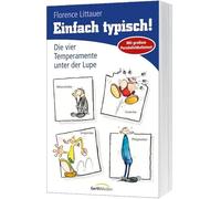Florence Littauer e Harald Böhnk – Einfach typisch! – Die vier Temperamente unter der Lupe