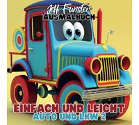 Einfach und Leicht - AUTO & LKW 2: 50 spannende Malvorlagen für Kinder: Fahrzeuge zum Ausmalen - Autos, Lastwagen und mehr! Kreative Beschäftigung für Kinder ab 3 Jahren
