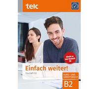 Einfach weiter. Deutsch B2, Kurs-und Arbeitsbuch