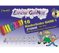 Einfacher!-Geht-Nicht: 16 Kinderlieder BAND 1 - für das SONOR BWG Boomwhackers Glockenspiel mit CD: Das besondere Notenheft für Anfänger