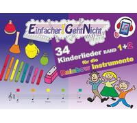 Einfacher!-Geht-Nicht: 34 Kinderlieder BAND 1+2 für die RAINBOW Instrumente (+Play-Along-Streaming) | LeuWa: Das besondere Notenheft für Anfänger