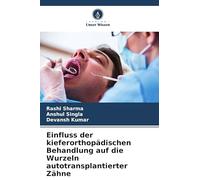 Einfluss der kieferorthopädischen Behandlung auf die Wurzeln autotransplantierter Zähne: Eine systematische Überprüfung