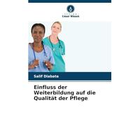 Einfluss der Weiterbildung auf die Qualität der Pflege