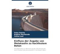 Einfluss der Zugabe von Metakaolin zu hochfestem Beton: Eine Alternative zur Minimierung der CO2-Emissionen durch Ersetzen des Zementanteils in hochfestem Beton