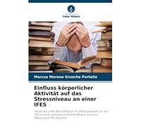 Einfluss körperlicher Aktivität auf das Stressniveau an einer IFES: Fallstudie unter Beschäftigten im Bildungswesen an der Technischen Bundesuniversität Paraná-Campus Medianeira-PR, Brasilien