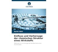 Einfluss und Vorhersage der chemischen Struktur eines Wirkstoffs: Methoden zur Vorhersage des Stoffwechsels eines Arzneimittels