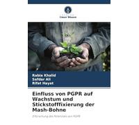 Einfluss von PGPR auf Wachstum und Stickstofffixierung der Mash-Bohne: Erforschung des Potenzials von PGPR