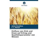Einfluss von Zink und Eisen auf Ertrag und Qualitätsparameter von Weizen