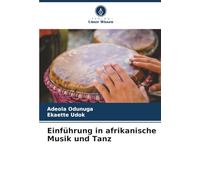 Einführung in afrikanische Musik und Tanz