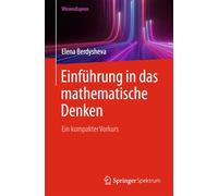 Einführung in Das Mathematische Denken: Ein Kompakter Vorkurs