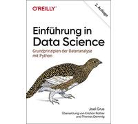 Einführung in Data Science: Grundprinzipien der Datenanalyse mit Python