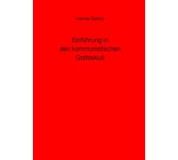 Einführung in den kommunistischen Gotteskult