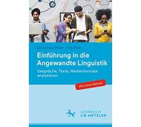 Einführung in Die Angewandte Linguistik: Gespräche, Texte, Medienformate Analysieren