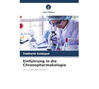 Einführung in die Chronopharmakologie: Ein umfassender Überblick