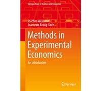 Einführung in Die Experimentelle Wirtschaftsforschung: An Introduction