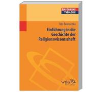 Einführung in die Geschichte der Religionswissenschaft