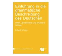 Einführung in die grammatische Beschreibung des Deutschen: Dritte, überarbeitete und erweiterte Auflage