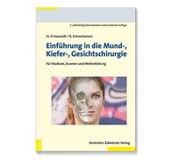 Einführung in die Mund-Kiefer-Gesichtschirurgie: Für Studium, Examen und Weiterbildung