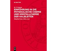 Einführung in Die Physikalische Chemie Und Kristallchemie Der Halbleiter
