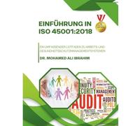Einführung in ISO 45001:2018: Ein umfassender Leitfaden zu Arbeits- und Gesundheitsschutzmanagementsystemen