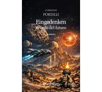 Eingedenken ricordo del futuro