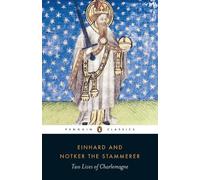 Einhard Notker the Stammerer Two Lives of Charlemagne (Tascabile)