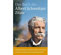 Einhard Weber Das Buch der Albert-Schweitzer-Zitate: Mensch für Mens (Tascabile)