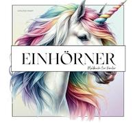 Einhörner Malbuch für Kinder - 35 magische Einhorn-Motive zum Ausmalen | Mit fortlaufender Abenteuergeschichte über Einhörner