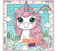 Einhorn Ausmalbuch: Das perfekte Geschenk für kleine Mädchen die Einhörner und Regenbögen lieben. Für Kreativität und Entspannung