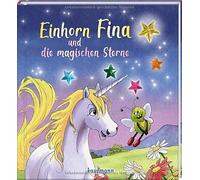 Einhorn Fina und die magischen Sterne