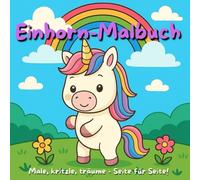 Einhorn Malbuch: für Kinder, ab 3 Jahren