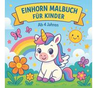 Einhorn Malbuch für Kinder: ab 4 Jahren