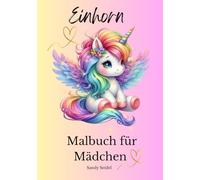 Einhorn: Malbuch für Mädchen