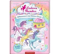 Einhorn-Paradies (Leseanfänger, Bd. 1): Willkommen in der Einhorn-Schule!