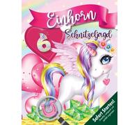 Einhorn Schnitzeljagd Kindergeburtstag ab 6 Jahren: Kreativ geplantes Schatzsuche-Einhornspiel zum Sofort Starten mit allen Materialien für Vielbeschäftigte & Liebhaber.