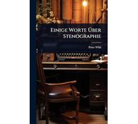Einige Worte Über Stenographie