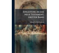 Einleitung in das Neue Testament, dritter Band