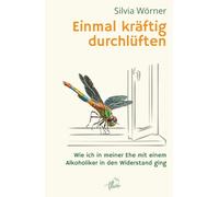 Einmal kräftig durchlüften: Wie ich in meiner Ehe mit einem Alkoholiker in den Widerstand ging
