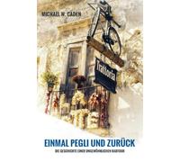 Einmal Pegli und zurück: Die Geschichte einer ungewöhnlichen Radtour