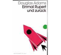Einmal Rupert und zurück: Band 5 der fünfbändigen »Intergalaktischen Trilogie«