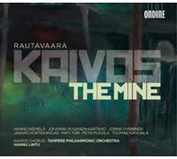 Einojuhani Rautavaara Rautavaara: Kaivos, (The Mine) (CD) Album