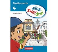 eins zwei drei - Mathematik 4. Schuljahr. Arbeitsheft