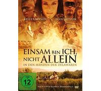 Einsam bin ich, nicht allein - In den Händen der Delawaren