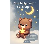 Einschlafen mit Bär Bruno
