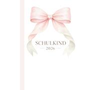 Einschulung Mädchen 2026 - Schulkind 2026 Notizbuch für Mädchen zum Schulanfang: Einschulung Mädchen 2026 Notizbuch als Geschenk zur Einschulung, 100 linierte Seiten, DIN A5