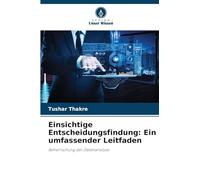 Einsichtige Entscheidungsfindung: Ein umfassender Leitfaden: Beherrschung der Datenanalyse