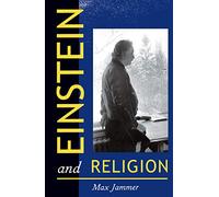 Einstein and Religion: Physics and Theology