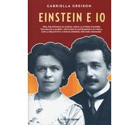 Einstein e io - Greison Gabriella