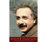 Einstein: His Life and Universe by Isaacson, Walter (2007) Hardcover