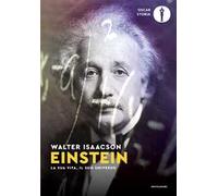 Einstein. La sua vita, il suo universo